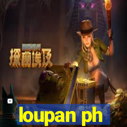 loupan ph